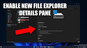 How to Enable New File Explorer Details Pane on Windows 11