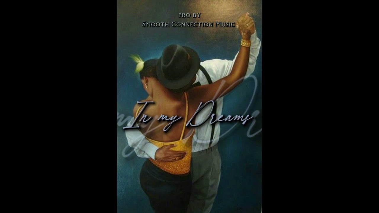 In my Dreams - Smooth Connection Music 