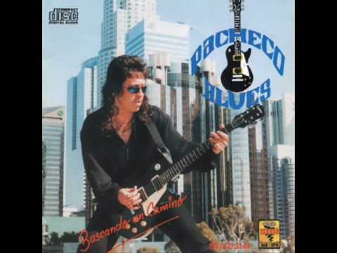 Pacheco Blues - Triste Y Solitario