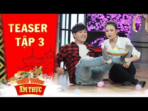 Thiên đường ẩm thực 3 | Teaser tập 3: "Cậu bé 15 tuổi" Gin Tuấn Kiệt lanh lợi bất ngờ vì ẩm thực