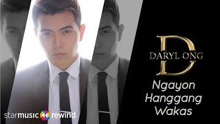 Ngayon Hanggang Wakas - Daryl Ong (Audio)