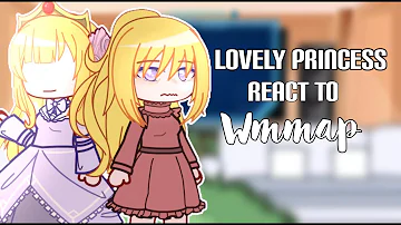 Lovely Princess react to WMMAP | Manhwa | Who Made Me a Princess