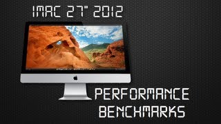 iMac 27 2012 Performance Benchmarks & Gaming