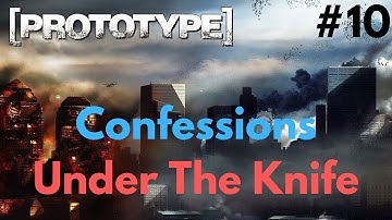 PROTOTYPE PC Gameplay Walkthrough #10 - Confessions | Under The Knife