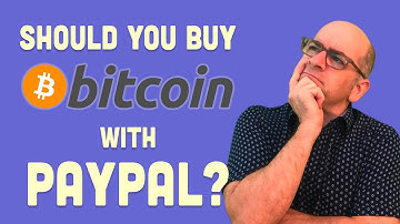 Should You Buy Bitcoin with PayPal?