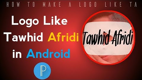 How to make logo like tawhid afridi  | Tawhid Afridi Logo | Logo Design in Android | IT360