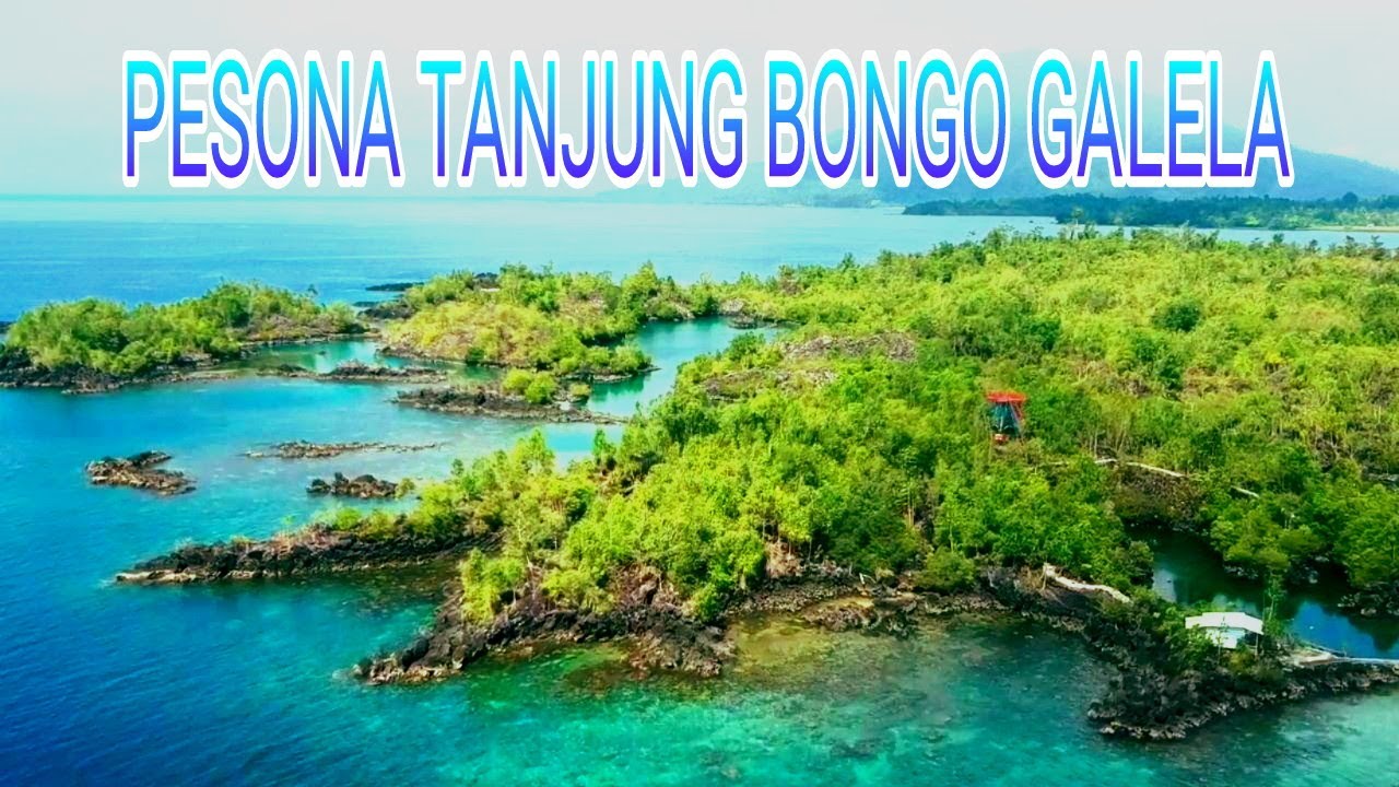 TANJUNG BONGO GALELA  ( Drone )