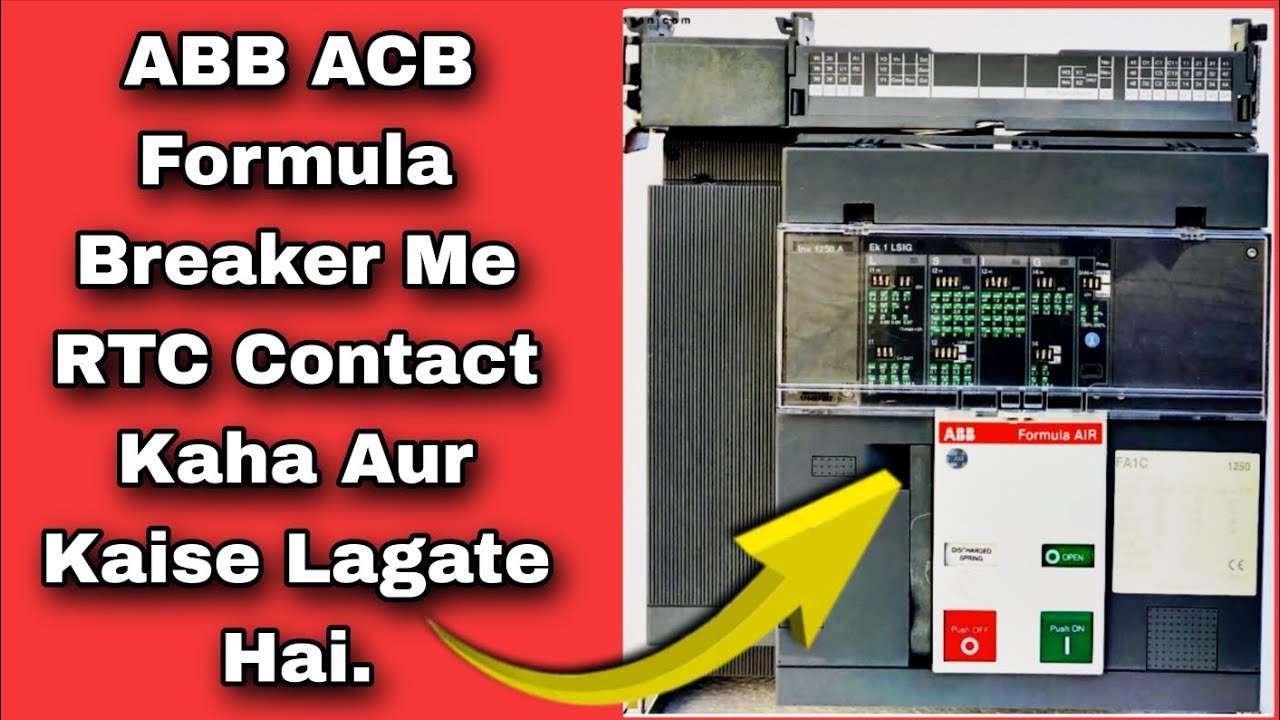 ABB ACB Formula Breaker Me RTC Contact Kaha Aur Kaise Lagate Hai | # ...