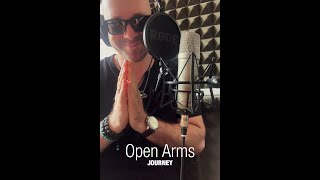 JOURNEY - Open Arms