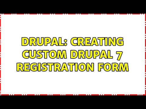 Drupal: Creating Custom Drupal 7 Registration Form