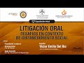 CAPACITACIÓN VIRTUAL: LITIGACIÓN ORAL: DESAFÍOS EN CONTEXTO DE DISTANCIAMIENTO SOCIAL