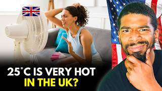 Why 25 degrees Really is Hot in the UK | American Reacts