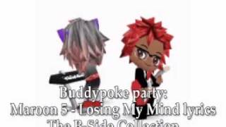 Maroon 5 - Losing My Mind lyrics (Buddypoke)