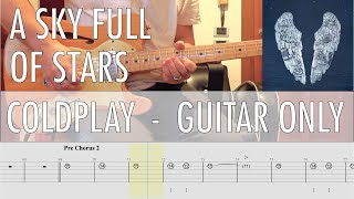 Guitar Only A Sky Full Of Stars Coldplay Cover Guitar Tab Tutorial Lesson