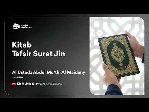 Tafsir Surat Jin ayat ke-1 | Tema: Jin yang Masuk Islam - Al Ustadz Abdul Mu'thi Al Maidany