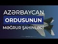 Azərbaycan ordusunun məğrur şahinləri