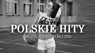 Nowe Polskie Piosenki 🎧Najnowsze Hity 2026 | Najnowsza Muzyka Polska na Każdy Dzień