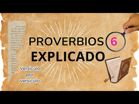 Proverbios 6 explicado