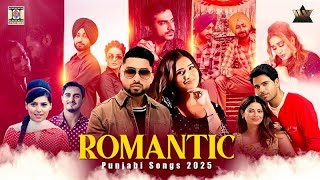Romantic Punjabi Songs | Non-Stop Punjabi Jukebox | Punjabi Love Songs 2025 | All Time Punjabi Hits