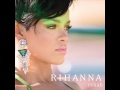 Rihanna Feat. Justin Timberlake - Rehab (Original Version)
