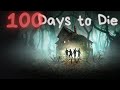 7DTD: 100 Days to Die (Day 1)