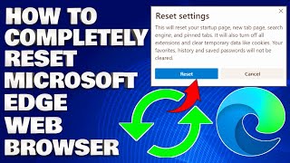 how to completely reset microsoft edge web browser | fix all errors & problem [guide]