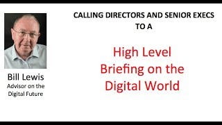 Video Briefing on the Digital World -  4 5 min Summary