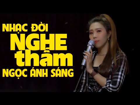 Những Bản Nhạc Chế Về Đời Nghe Cực Thấm Đi Vào Lòng Người – Ngọc Ánh Sáng | LK Sống Tồi