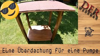 Eine Überdachung für eine Pumpe #derwerkbaer #derwerkbär