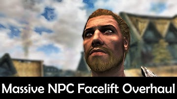 SKYRIM MOD QUICKIE #39 - Massive NPC Facelift Overhaul