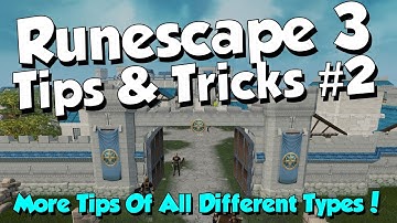 Tips & Tricks #2 [Runescape 3] More Quality of Life Tips