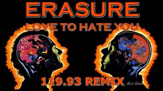 Erasure Love To Hate You 119.93 Remix