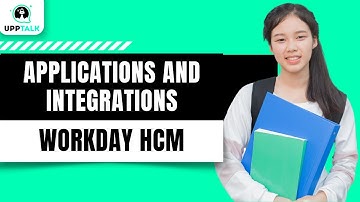 Configure Applications and Workday Integrations | Workday Integration Training | Upptalk