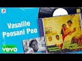 Shenbagamae Shenbagamae - Vasalile Poosani Poo Lyric | Ramarajan, Rekha | Ilaiyaraaja