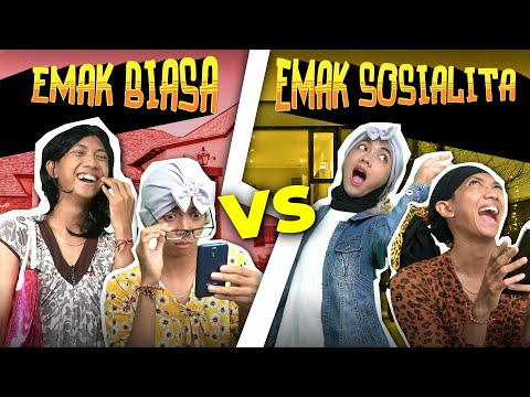 EMAK BIASA VS EMAK SOSIALITA