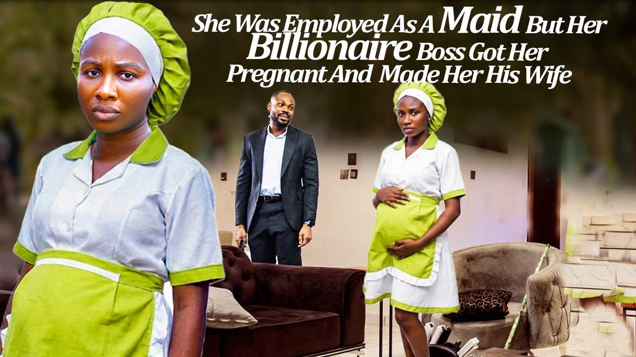 She Was Employed As A Maid But Her Billionaire Boss Got Her Pregnant & Made Her His Wife (2026Latest