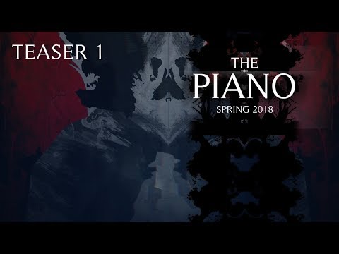 The Piano - March 2018 Teaser 1