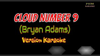 Cloud Number 9 Karaoke | Bryan Adams