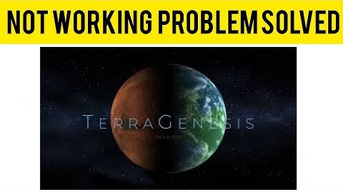 How To Solve TerraGenesis App Not Working (Not Open) Problem|| Rsha26 Solutions