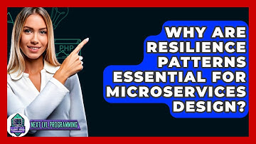 Why Are Resilience Patterns Essential For Microservices Design? - Next LVL Programming