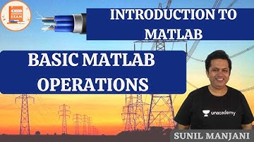 BASIC MATLAB OPERATIONS | INTRODUCTION TO MATLAB | GATE/ESE | EE | Sunil Manjani