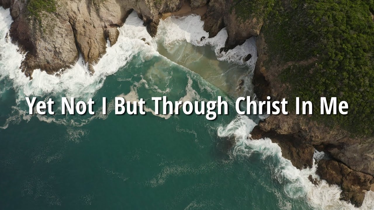 Yet Not I But Through Christ In Me (The Drudge Family Acapella ...