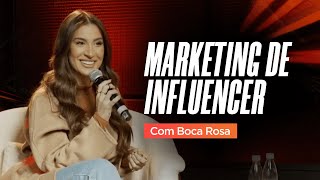 Boca Rosa e o poder de influência na internet