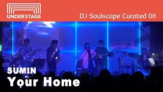 Live Sumin - 너네 집 Your Home Feat.xin Seha