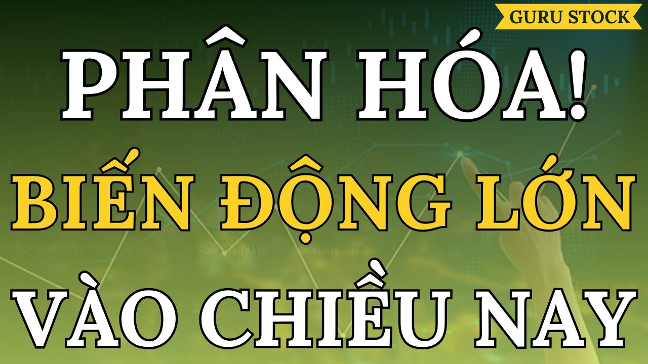 🔴 PHÂN HÓA MẠNH! BIẾN ĐỘNG LỚN NĐT XEM GẤP!| GURU STOCK