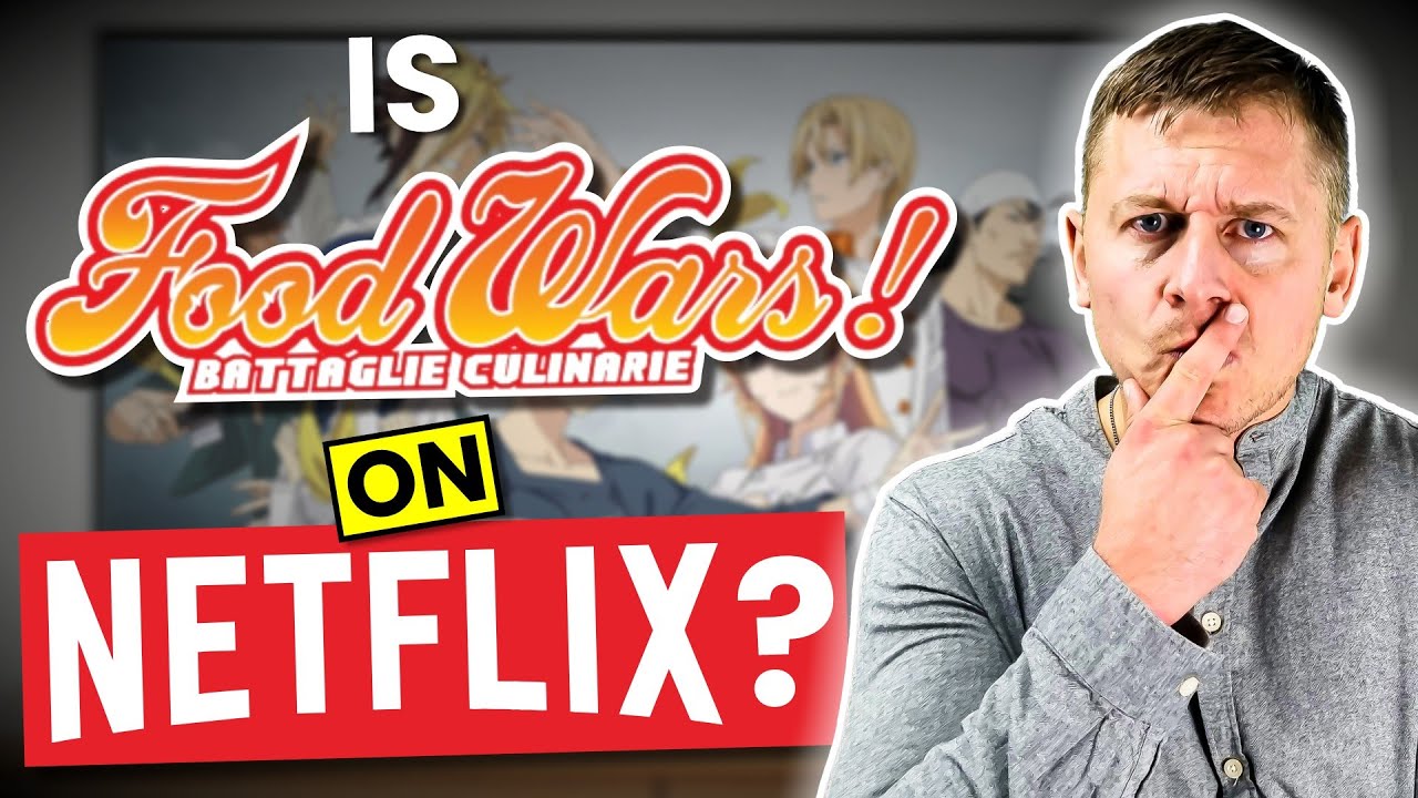 How To Watch Food Wars On Netflix – Shokugeki no Soma In USA?