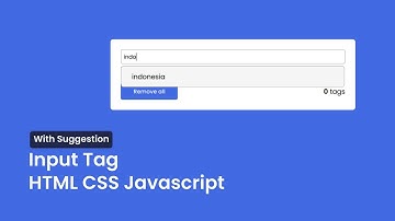 Input Tags With Suggestion | HTML CSS Javascript