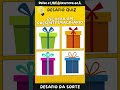 DESAFIO DA SORTE #1: Escolha um presente imaginário 🎁