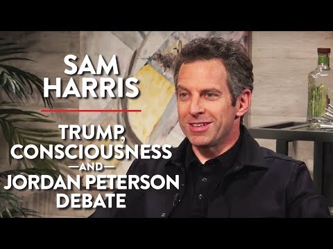 Sam Harris LIVE: Trump, Consciousness, Jordan Peterson Debate, and more