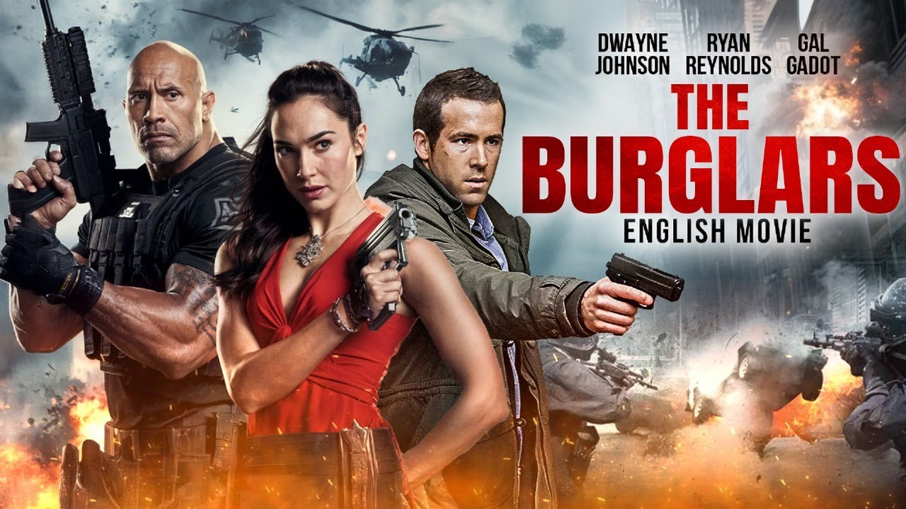 Dwayne Johnson, Gal Gadot & Ryan Reynolds In THE BURGLARS - Hollywood Full Action Free English M